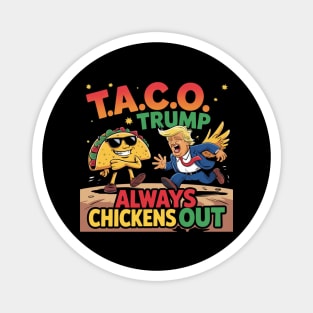 Trump-Always-Chickens-Out Magnet